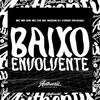 DJ Cyber Original - Baixo Envolvente