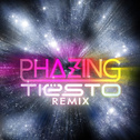 Phazing (Tiesto Remix) 专辑
