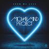 Michael Mind Project - Show Me Love (Benjiy Edit)