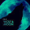 Low LD - Wolf And Moon