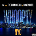 Whoopty NYC (feat. French Montana & Rowdy Rebel)专辑