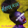 Elisabeth Troy - Hypocrite