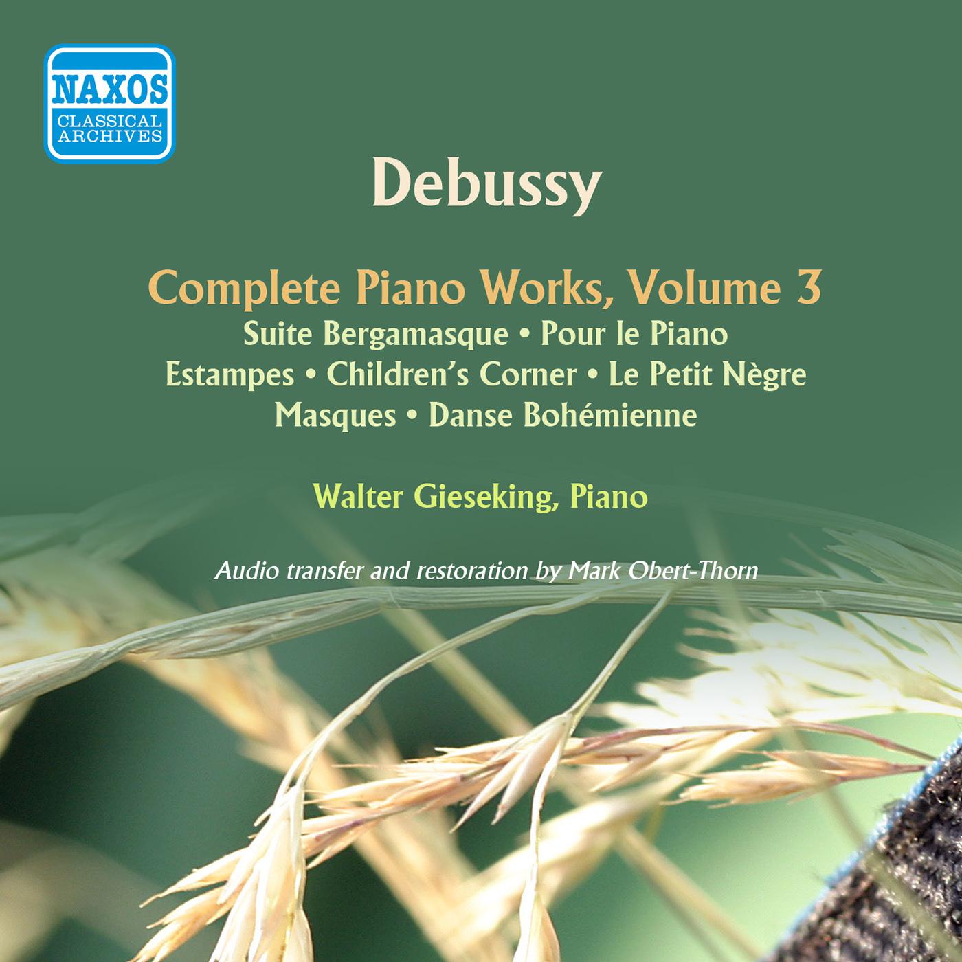 DEBUSSY, C.: Piano Works (Complete), Vol. 3 - Suite bergamasque / Pour le piano / Estampes / Childre专辑