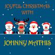 Joyful Christmas With Johnny Mathis