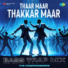 The Independeners - Thaar Maar Thakkar Maar - Bass Trap Mix