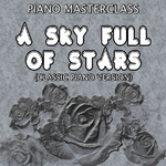 A Sky Full of Stars (Classic Piano Version)专辑