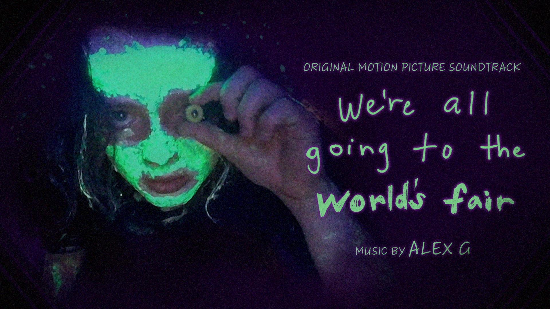 Alex G - Face Dream | We're All Going to the World's Fair (Original Soundtrack)