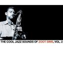 The Cool Jazz Sounds of Zoot Sims, Vol. 2专辑