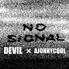 Devil - No Signal