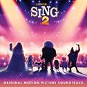 Sing 2 (Original Motion Picture Soundtrack)专辑