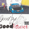 Goodbye & Good Riddance (Anniversary Edition)专辑