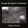 Ronda Dos Quatro Caminhos - Linda Natália