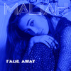 Maliah - Fade Away