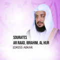 Sourates Ar Raad, ibrahim, Al Hijr