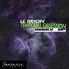 Le Brion - Temporal Obsession (Malice Entity Remix)