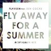 Flausen - Fly Away For A Summer (Achtabahn Extended Mix)