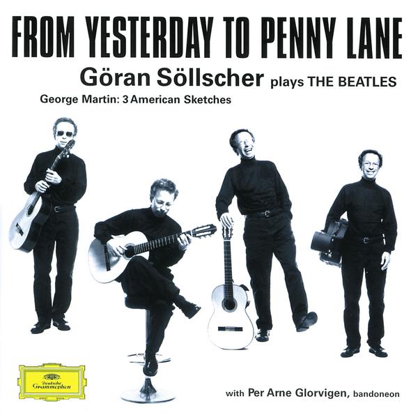 Göran Söllscher - From Yesterday to Penny Lane专辑