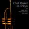 Chet Baker in Tokyo专辑