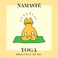 Namasté Yoga Practice Music