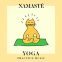 Namasté Yoga Practice Music专辑