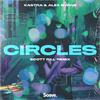 KASTRA - Circles (Scott Rill Remix)
