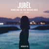 Jubël - Dancing In The Moonlight (feat. NEIMY) [Acoustic]