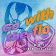 Go with the flo