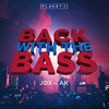 JDX - Back With The Bass