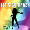 Jtar - Let's Go Crazy
