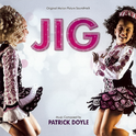 Jig (Original Motion Picture Soundtrack)专辑