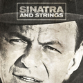 Sinatra and Strings [Original 1962 Album - Digitally Remastered]