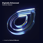 Digitally Enhanced Volume Seven, Mixed by Farius and Elevven专辑