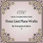 Franz Liszt: Piano Works 02专辑