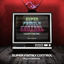 SUPER FAMILY CONTROL专辑