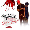 Kay Hawk - Just a Youngin’