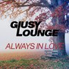 Giusy Lounge - It Must Be Love