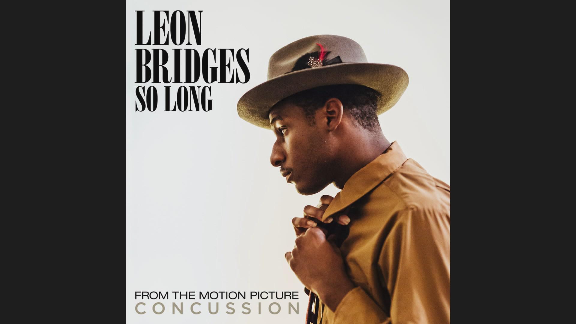 Leon Bridges - So Long (Official Audio - From The Motion Picture Concussion)