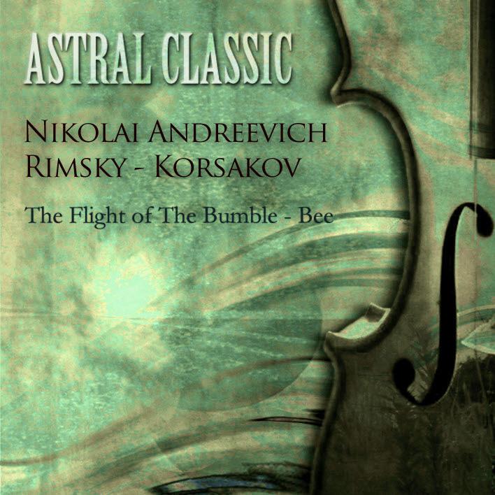 Astral Classic - Nikolai Andreevich Rimsky - Korsakov (림스키 코르사코프)专辑