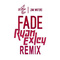 Fade (Ryan Exley Remix)专辑