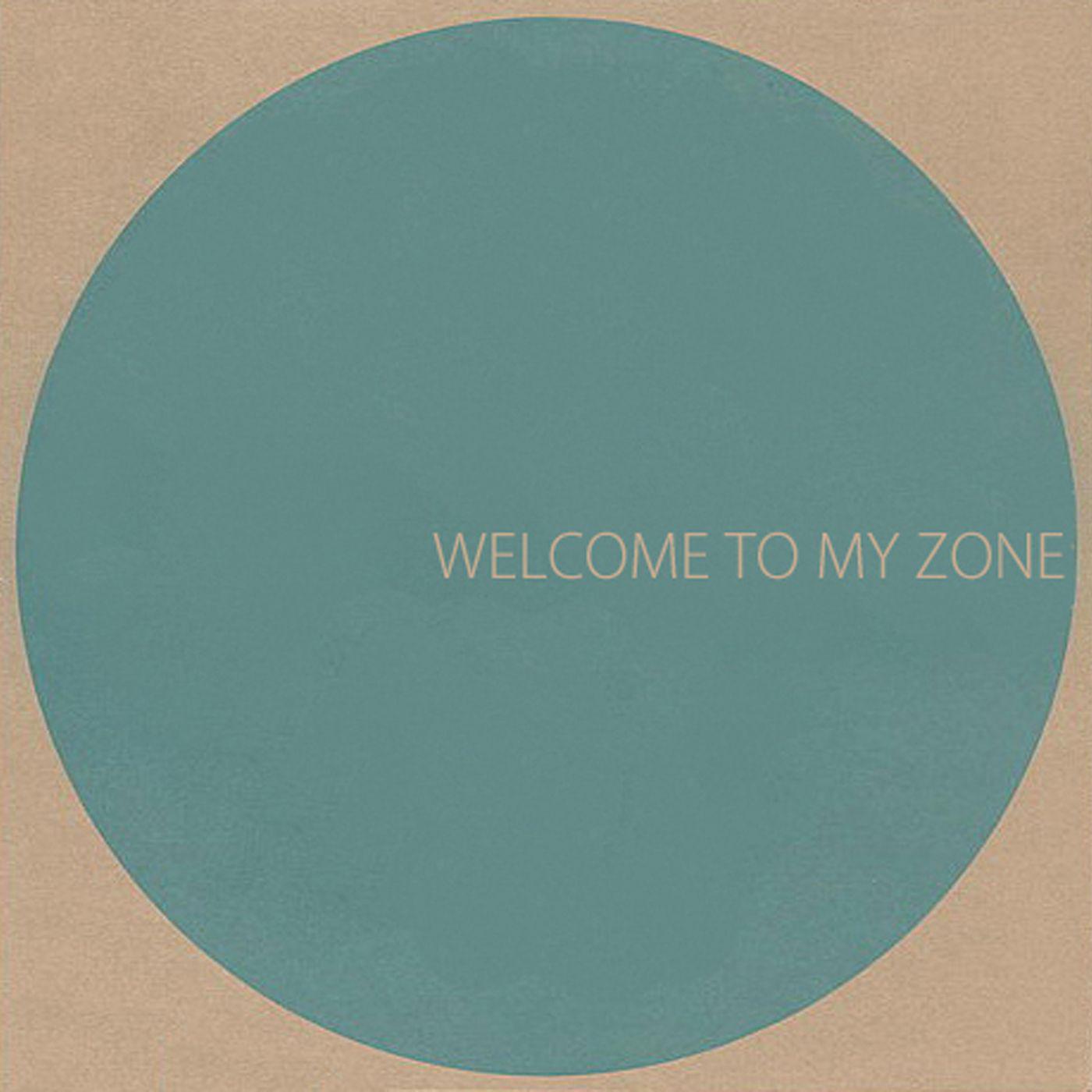 Welcome To My Zone [EP]专辑