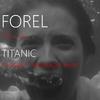 FOREL THE BAND - Titanic (feat. Los-T & Lorraine) (Dj Sinner - Adrenaline Remix)