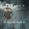 Diamon - Enferma