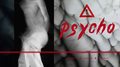 Psycho专辑