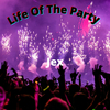 Jex - Life of the Party