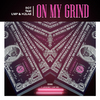 ROT说唱团体 - ON MY GRIND