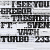 Gregor Tresher - I See You