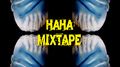 HAHA MIXTAPE专辑