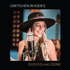 Gretchen Rhodes - Dusted and Done