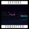 zefiorx - Forgotten