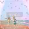 ayokay - Too Young